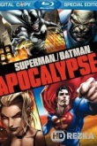 Супермен/Бэтмен: Апокалипсис