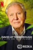Дэвид Аттенборо: Жизнь на нашей планете
