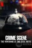 Место преступления: Исчезновение в отеле «Сесил»
